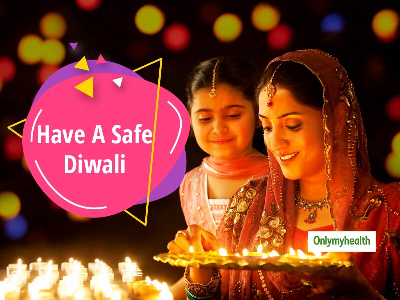 Diwali 2019: Dos and Don'ts For A Safe and Happy Diwali